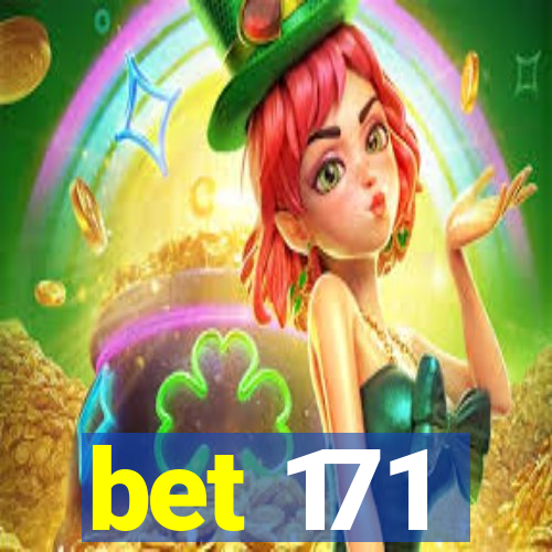 bet 171